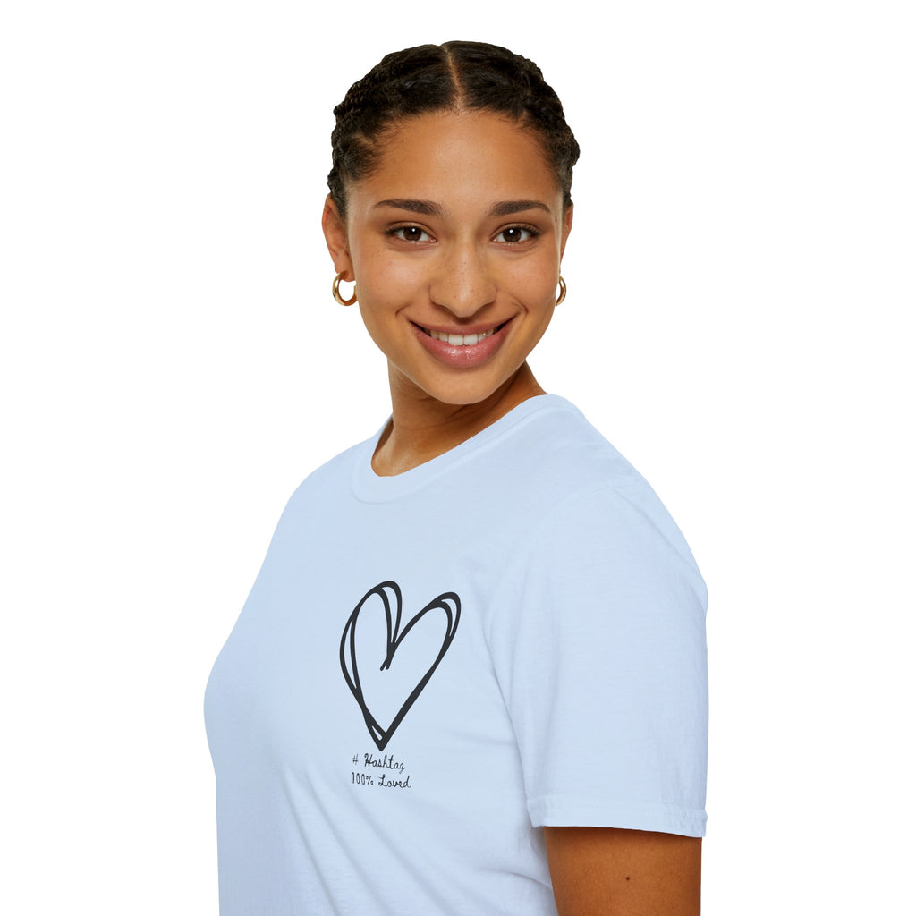 100% Loved T-Shirt — Minimal #Hashtag Love Graphic Tee