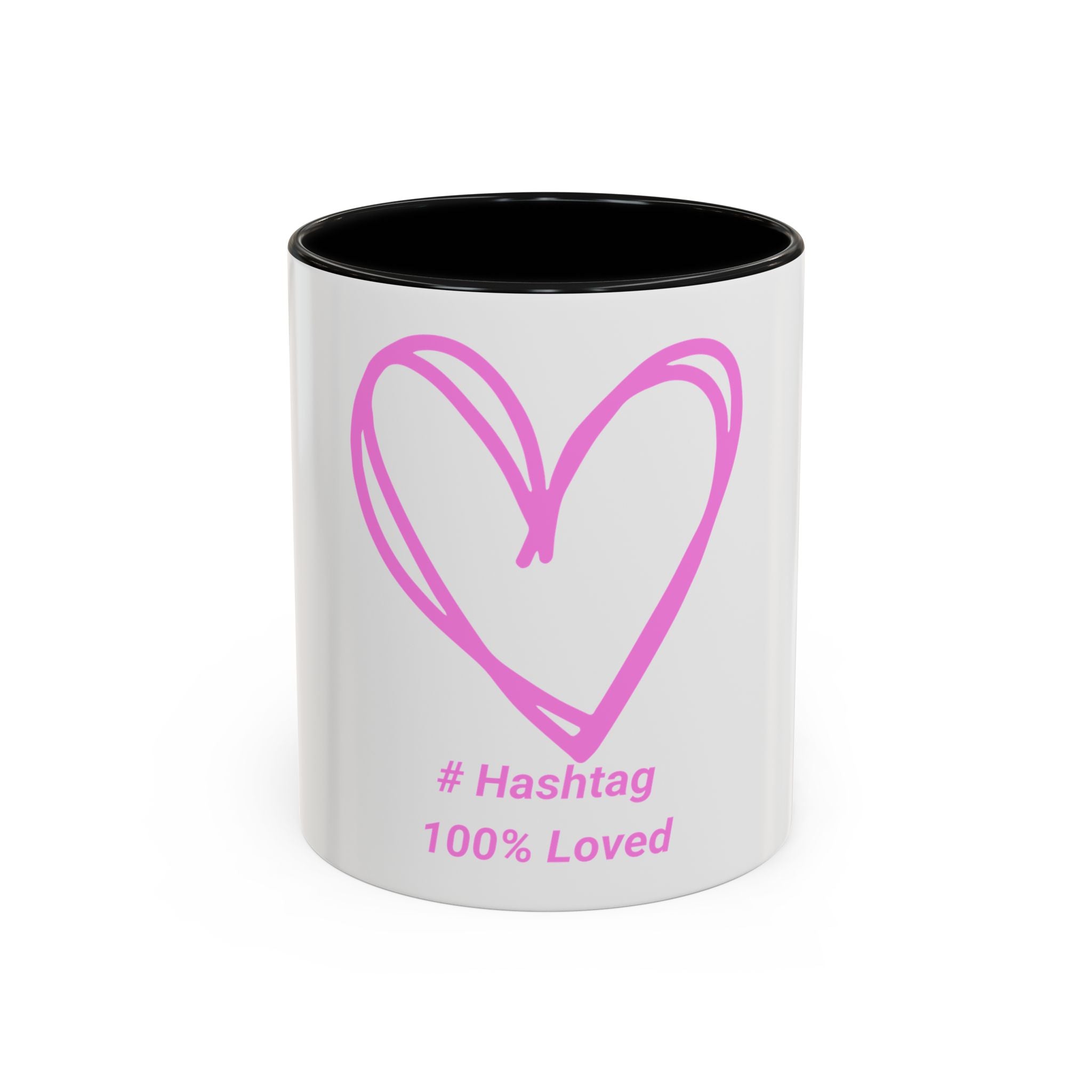 100% Loved Accent Coffee Mug — #Hashtag Heart Design (11/15oz)