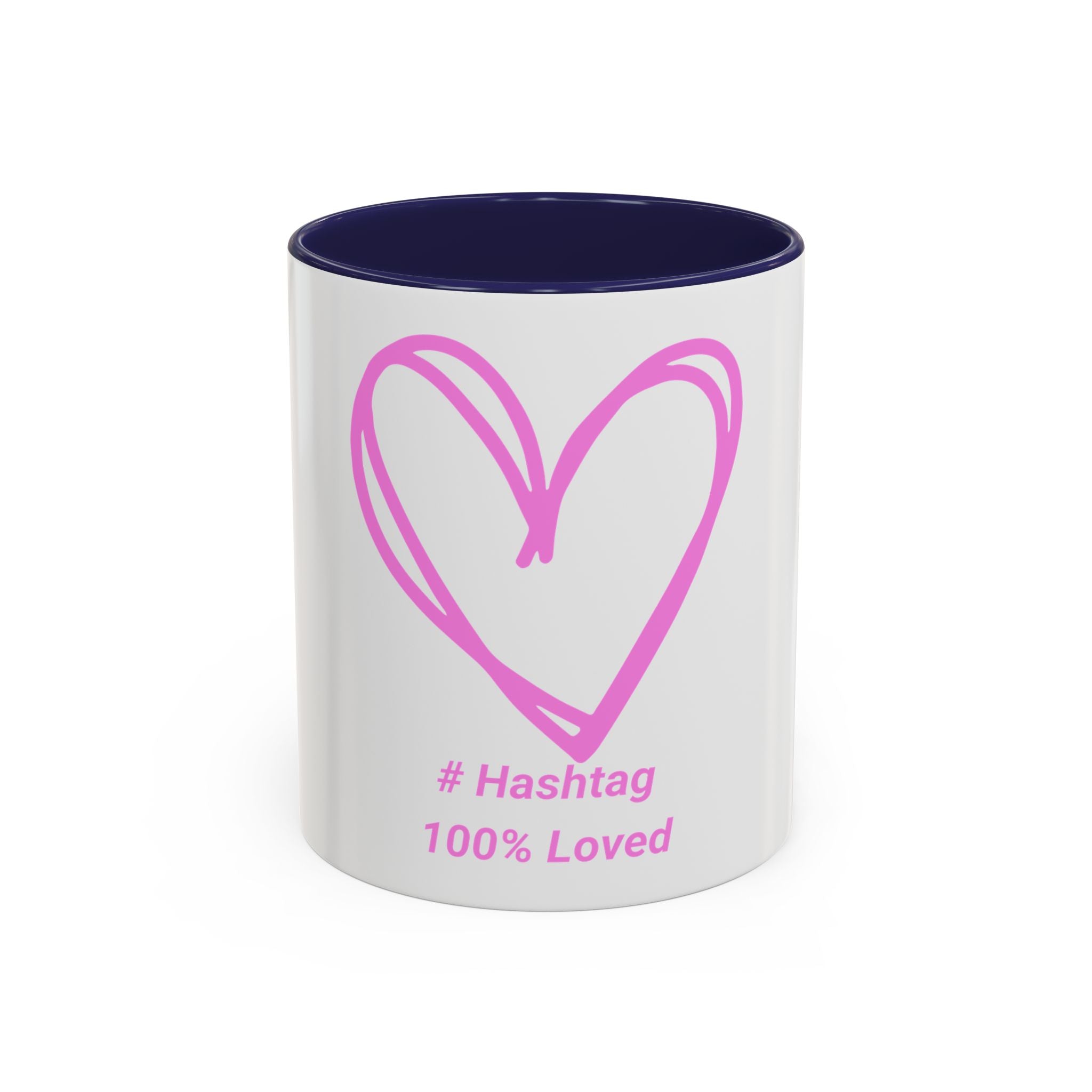 100% Loved Accent Coffee Mug — #Hashtag Heart Design (11/15oz)