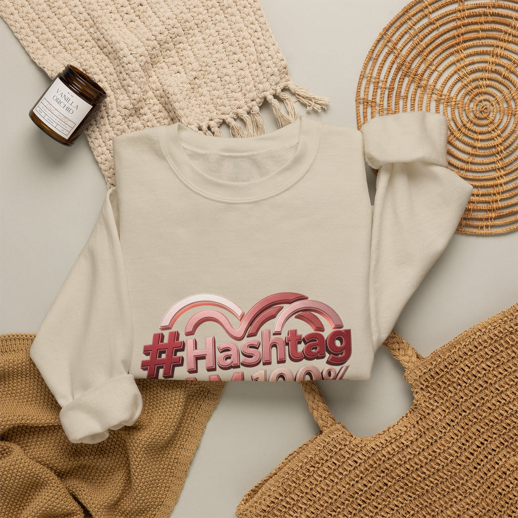 Crewneck Sweatshirt — #Hashtag I AM 100% Worthy Heart Graphic