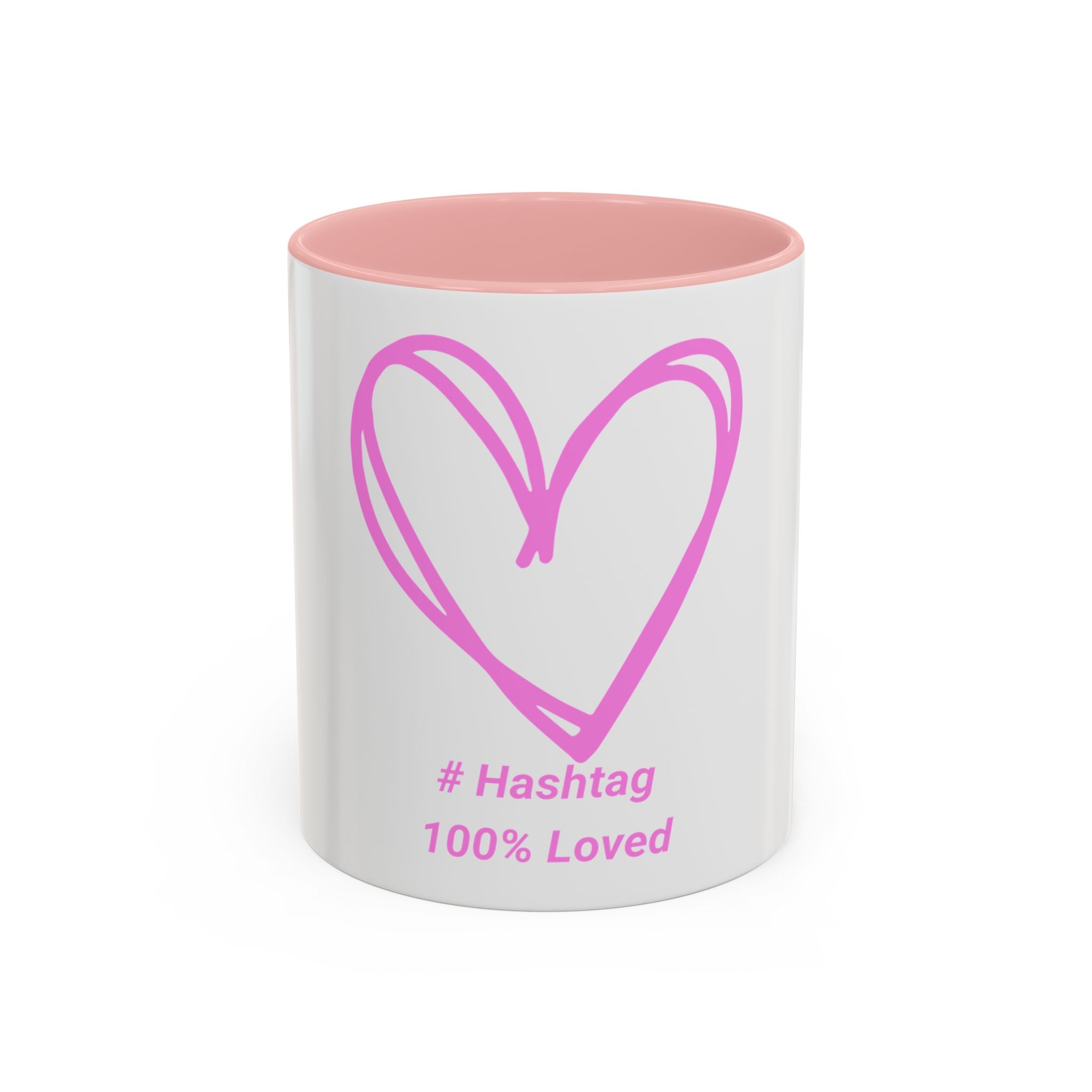 100% Loved Accent Coffee Mug — #Hashtag Heart Design (11/15oz)
