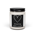 Soy Candle - #Hashtag 100% Loved Scented Jar (9oz)