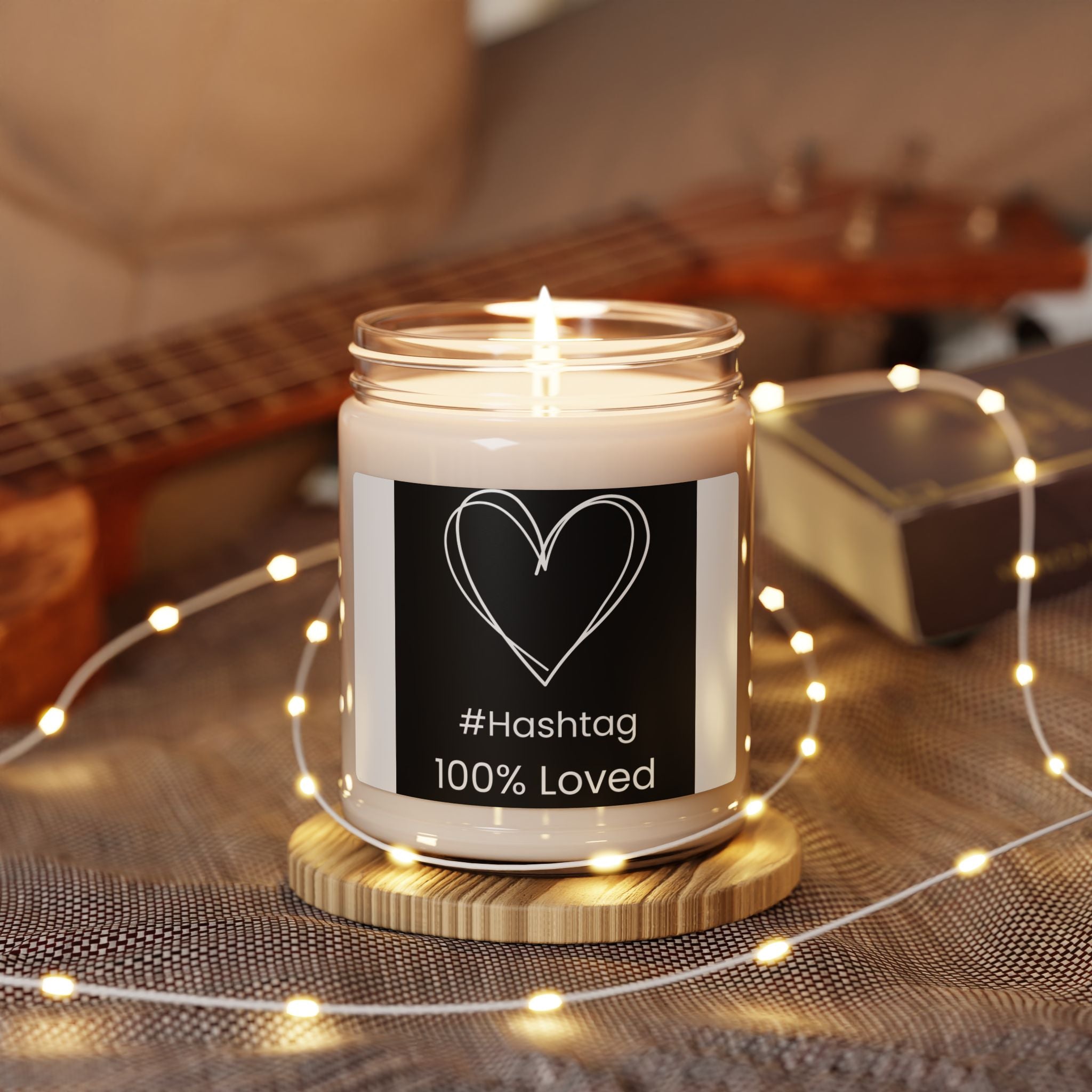 Soy Candle - #Hashtag 100% Loved Scented Jar (9oz)