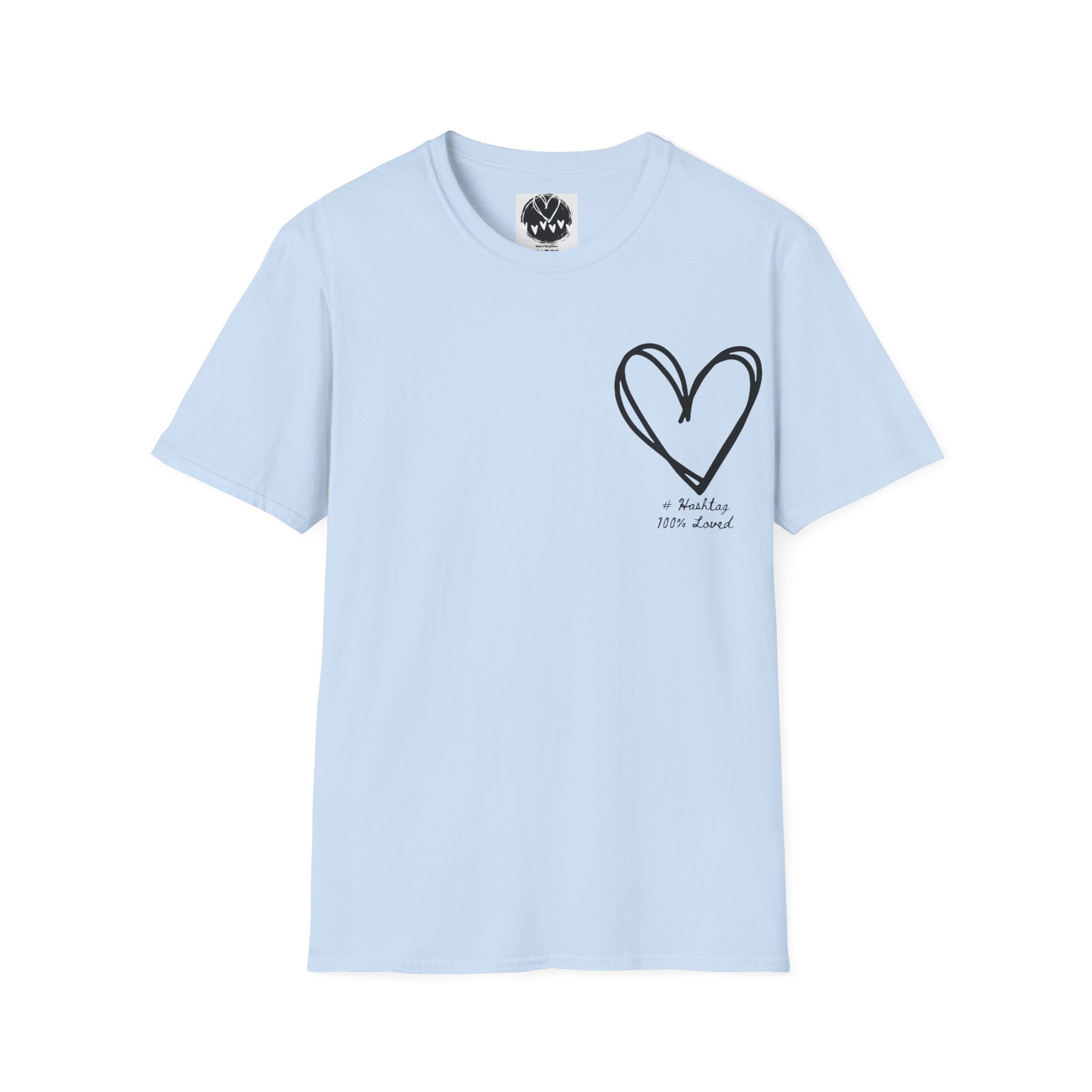 100% Loved T-Shirt — Minimal #Hashtag Love Graphic Tee