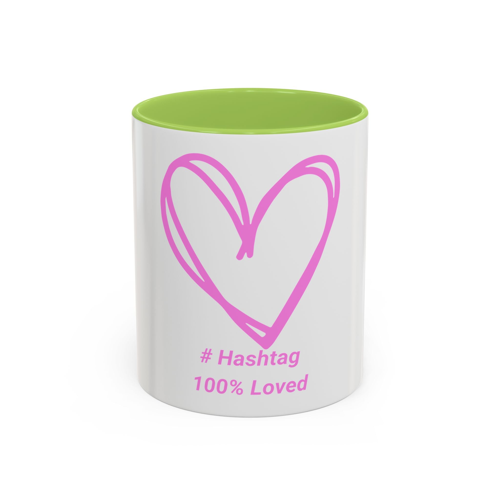 100% Loved Accent Coffee Mug — #Hashtag Heart Design (11/15oz)