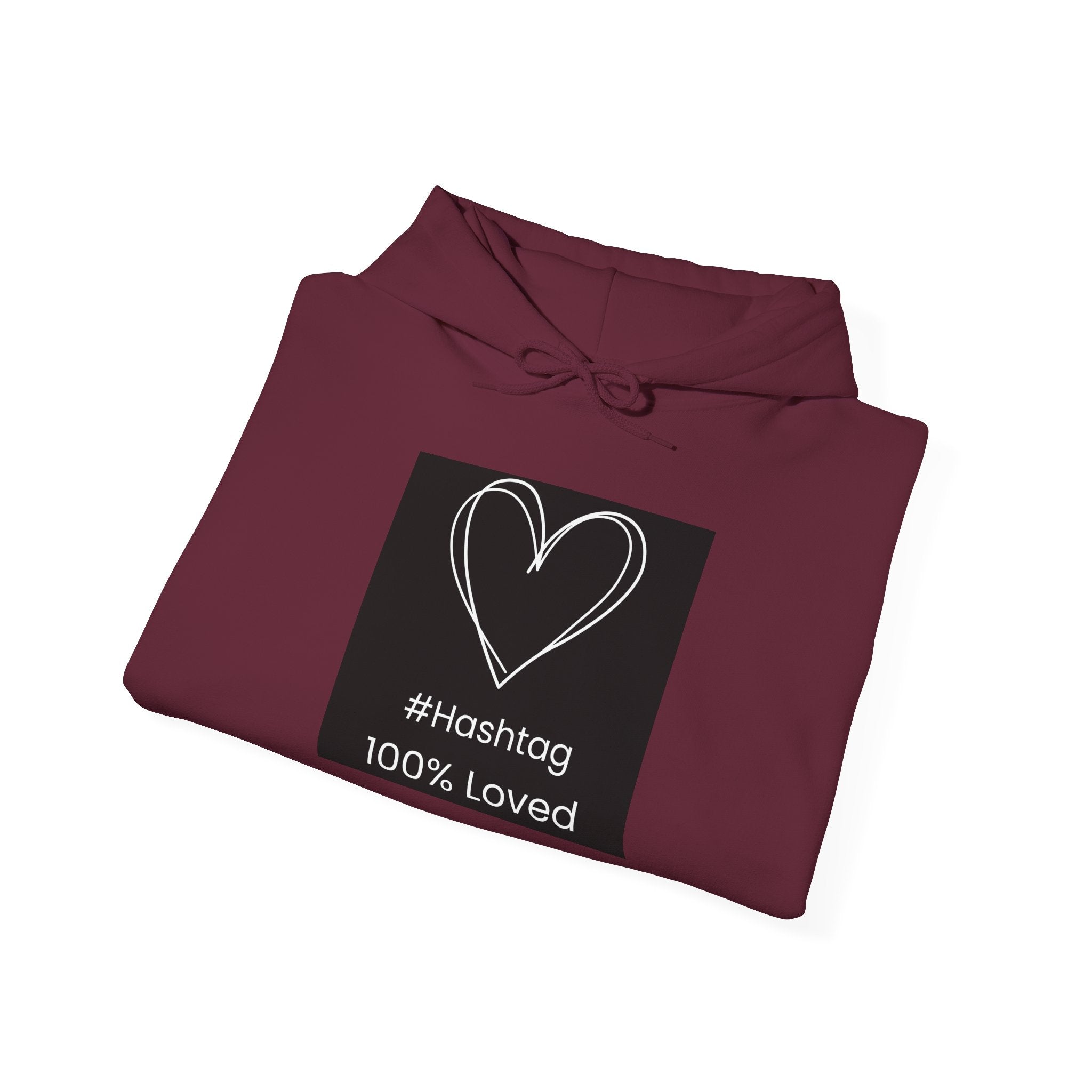 Heart Sketch Hoodie - "#hashtag 100% Loved" Comfort Sweatshirt