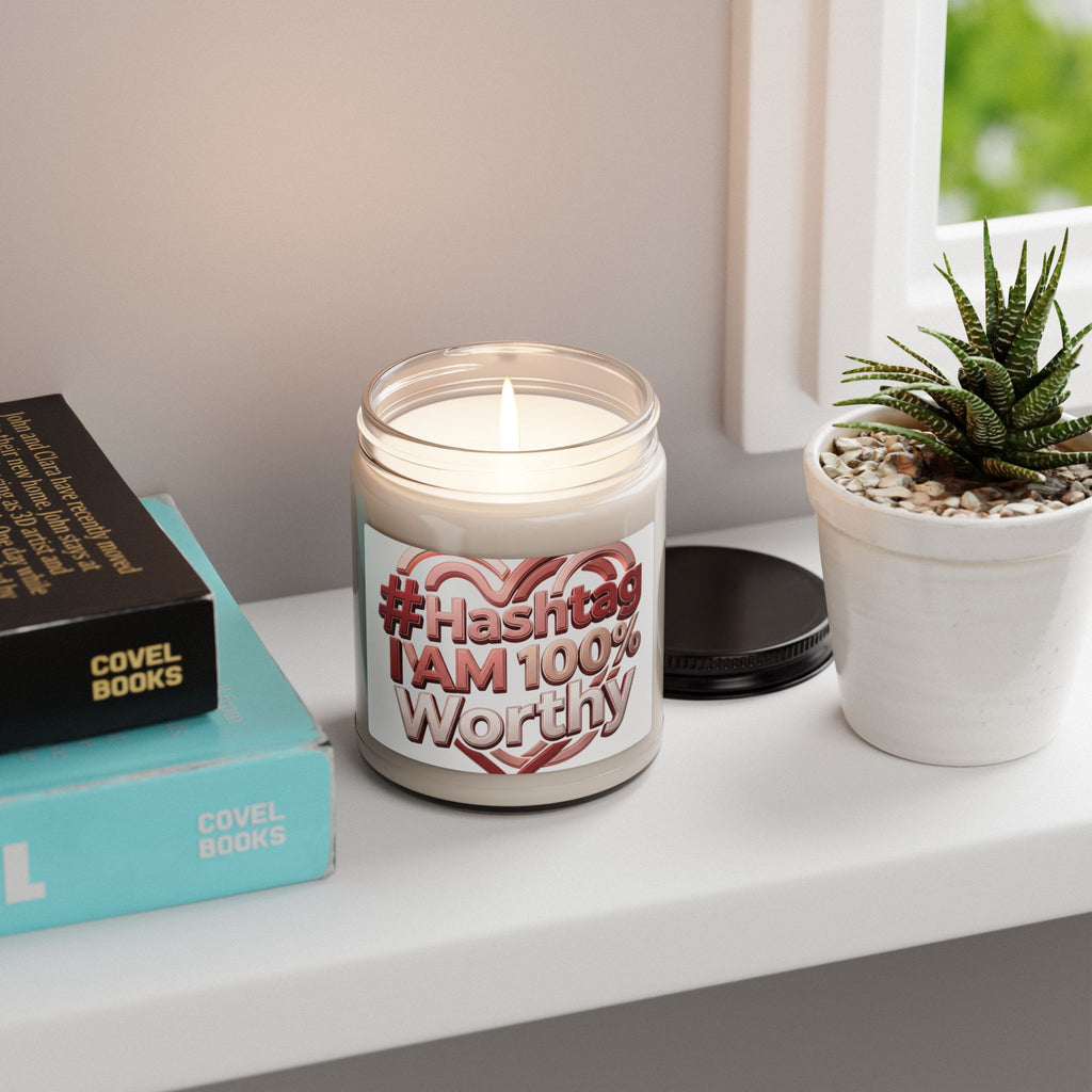 #Hashtag I Am 100% Worthy Affirmation Soy Candle